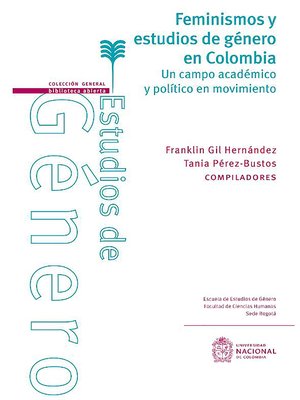 cover image of Feminismos y estudios de género en Colombia